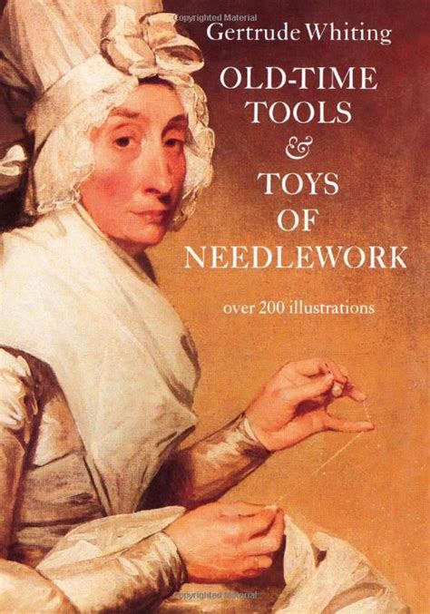 old time tools and toys of needlework Reader