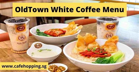 old town white coffee singapore menu