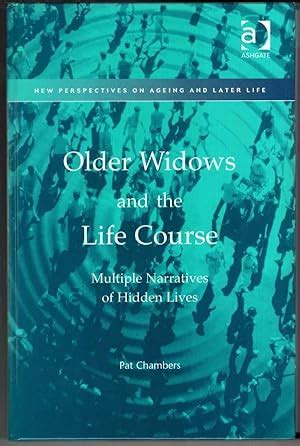 older widows and the life course multiple narratives of hidden lives new perspectives on ageing and later life PDF