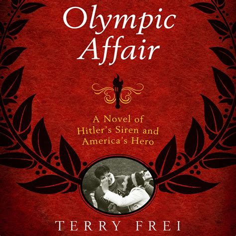 olympic affair a novel of hitlers siren and americas hero Kindle Editon