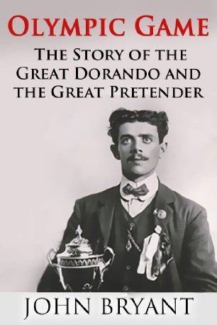 olympic game the story of the great dorando and the great pretender PDF