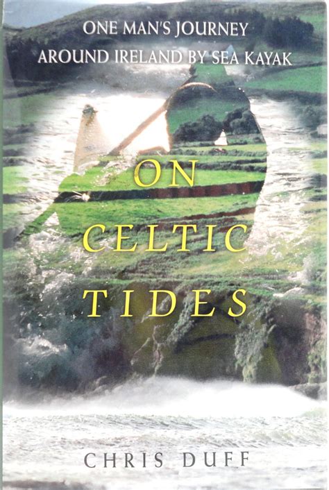 on celtic tides one mans journey around ireland by sea kayak Kindle Editon