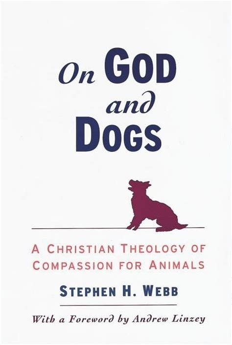 on god and dogs a christian theology of compassion for animals Epub