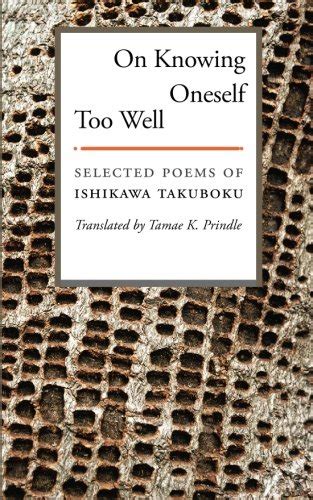 on knowing oneself too well selected poems of ishikawa takuboku Epub