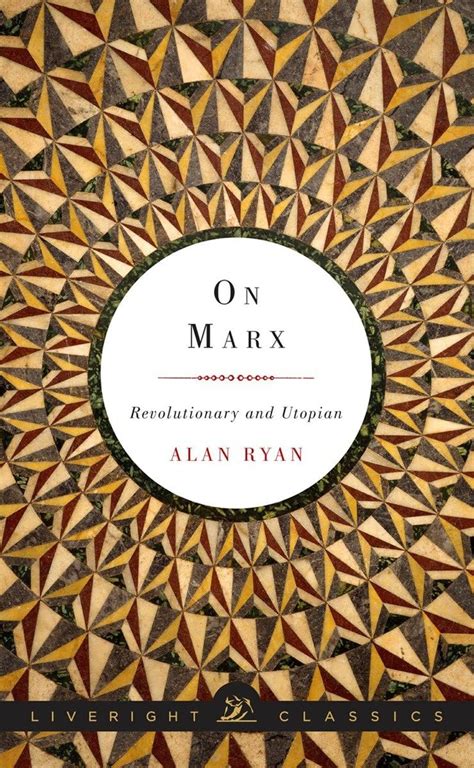 on marx revolutionary and utopian liveright classics Kindle Editon