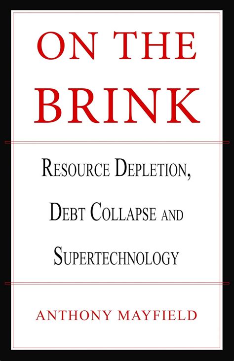 on the brink resource depletion debt collapse and supertechnology PDF