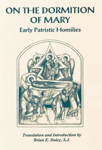 on the dormition of mary early patristic homilies Kindle Editon