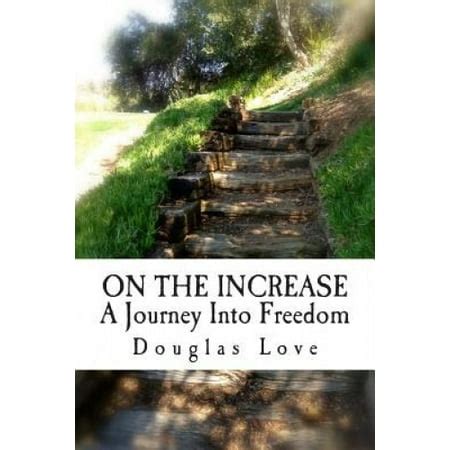 on the increase a journey into freedom Doc