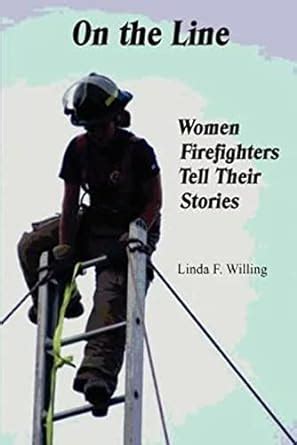 on the line women firefighters tell their stories Reader