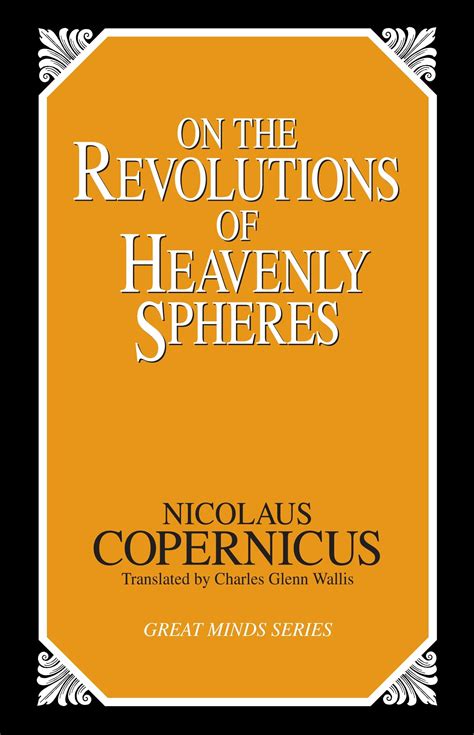 on the revolutions of heavenly spheres great minds series Reader