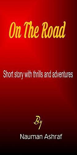 on the road short story with thrills and adventures Epub