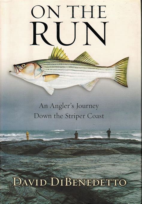 on the run an anglers journey down the striper coast Reader