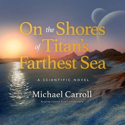 on the shores of titans farthest sea a scientific novel science and fiction Kindle Editon