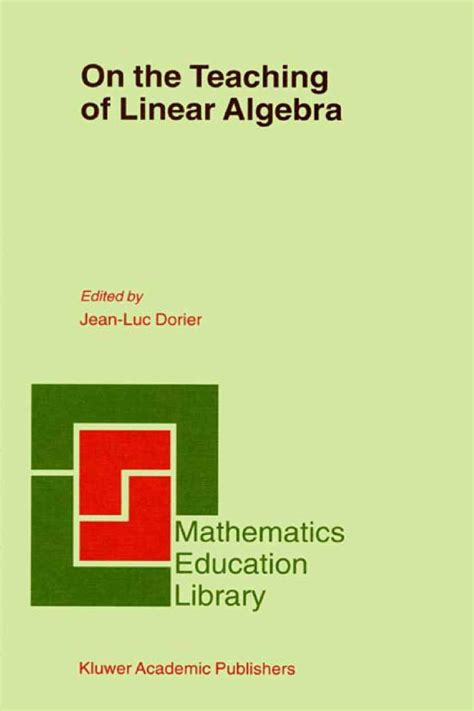 on the teaching of linear algebra mathematics education library Kindle Editon