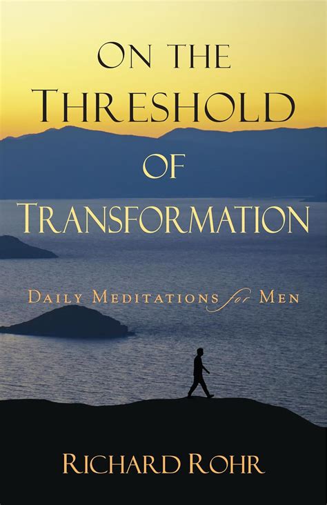 on the threshold of transformation daily meditations for men Doc