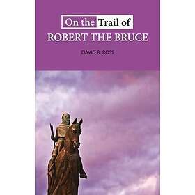 on the trail of robert the bruce Epub