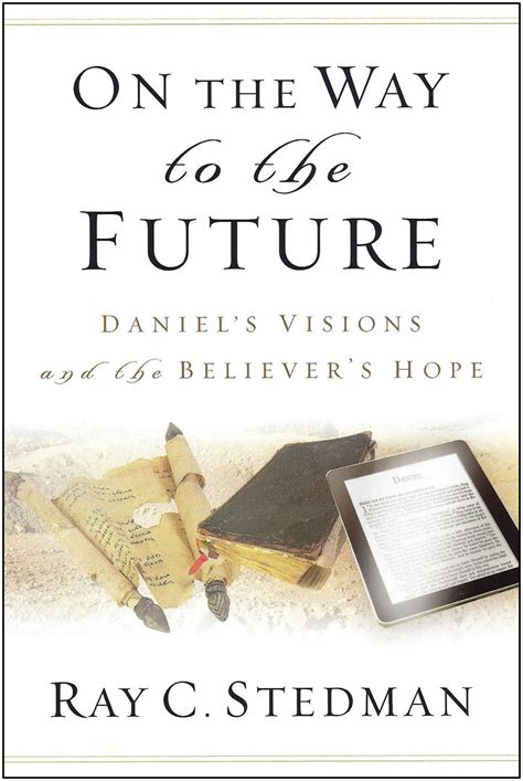 on the way to the future daniel’s visions and the believer’s hope Epub