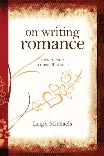 on writing romance how to craft a novel that sells Reader