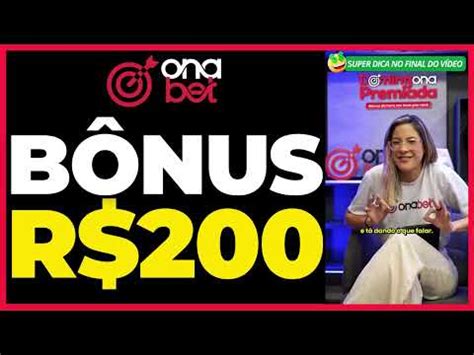 ona bet.com: Aposta Esportiva com Bônus de R$ 200