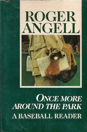 once more around the park a baseball reader Doc