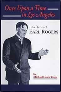 once upon a time in los angeles the trials of earl rogers Kindle Editon