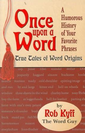 once upon a word true tales of word origins Reader