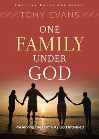 one family under god preserving the home as god intended Epub