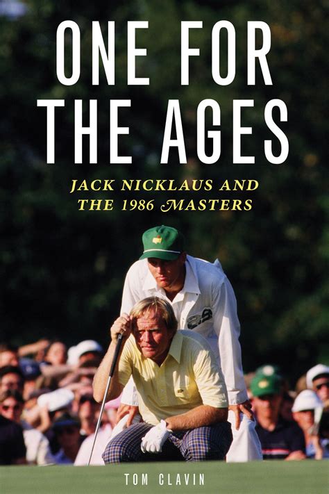 one for the ages jack nicklaus and the 1986 masters Doc