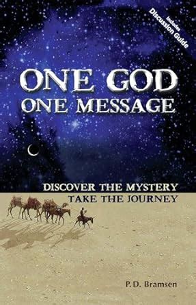 one god one message discover the mystery take the journey Kindle Editon