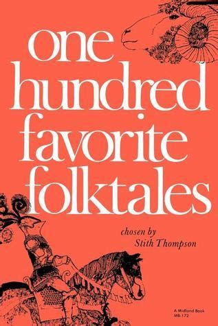 one hundred favorite folktales one hundred favorite folktales Kindle Editon
