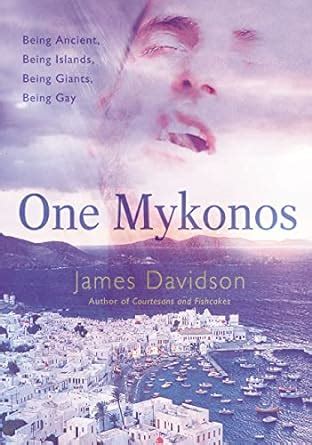 one mykonos being ancient being islands being giants being gay Reader