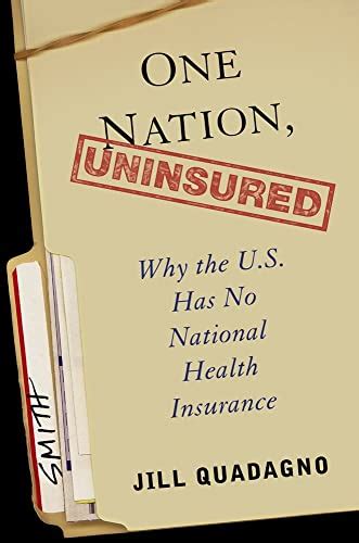 one nation uninsured why the u s has no national health insurance Kindle Editon