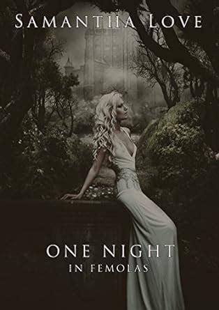 one night in femolas fantasy femdom erotica Epub