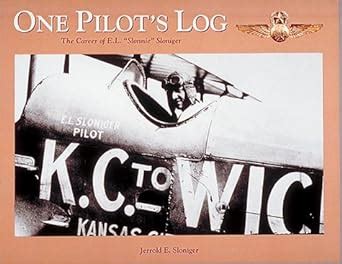 one pilots log the career of e l slonnie sloniger Doc