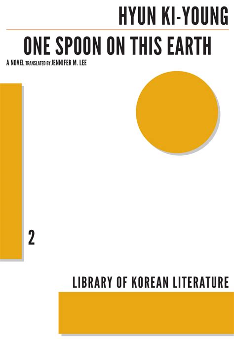 one spoon on this earth library of korean literature Doc