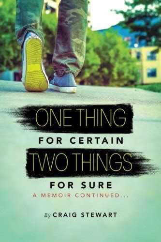 one thing for certain two things for sure a memoir continued volume 2 Reader