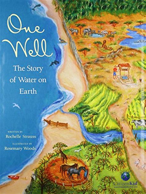 one well the story of water on earth citizenkid PDF