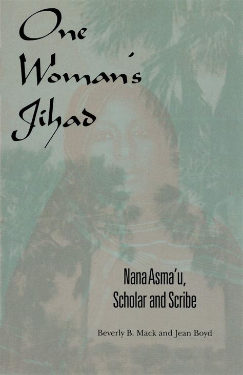 one womans jihad nana asmau scholar and scribe Kindle Editon