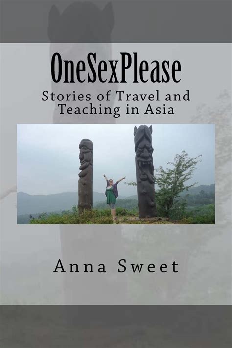onesexplease stories of travel and teaching in asia Reader