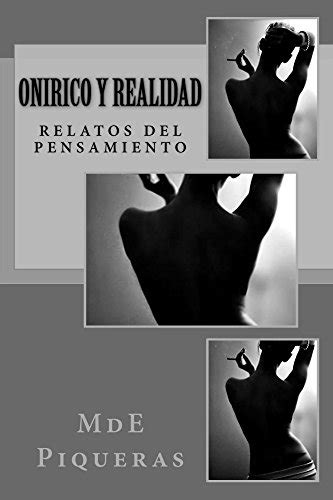 onirico y realidad relatos del pensamiento volume 1 Reader