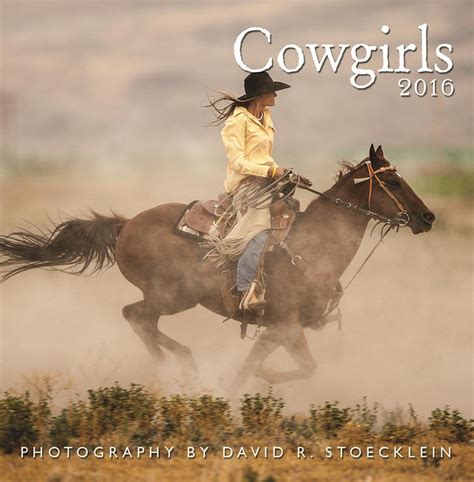 online book 2016 cowgirls calendar david stoecklein Kindle Editon