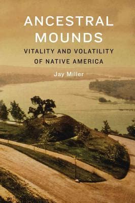online book ancestral mounds vitality volatility america Reader