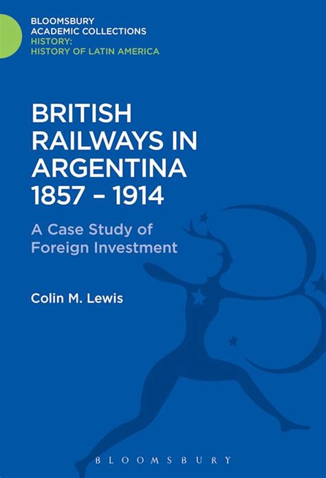 online book british railways argentina 1857 1914 collections Kindle Editon