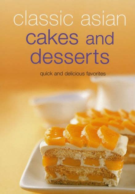 online book classic asian cakes desserts delicious ebook Doc