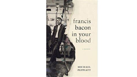 online book francis bacon your blood memoir Kindle Editon