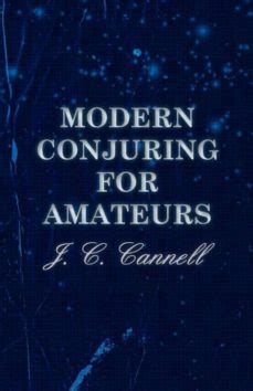 online book modern conjuring amateurs j cannell PDF
