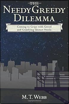 online book needy greedy dilemma coming gratifying ebook Epub