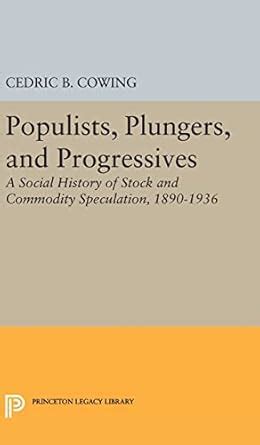 online book populists plungers progressives commodity speculation Kindle Editon