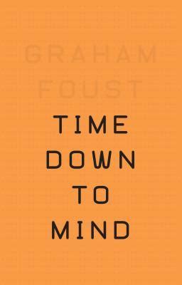 online book time down mind graham foust PDF