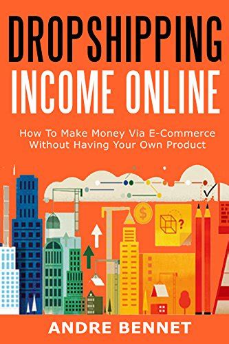 online dropshipping income 2016 how to make money via e commerce without having your own product Reader